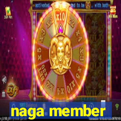 naga member